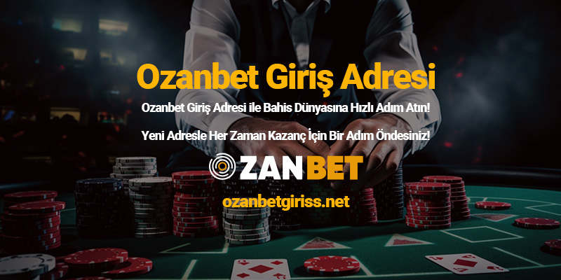 Ozanbet Giriş Adresi Nedir?