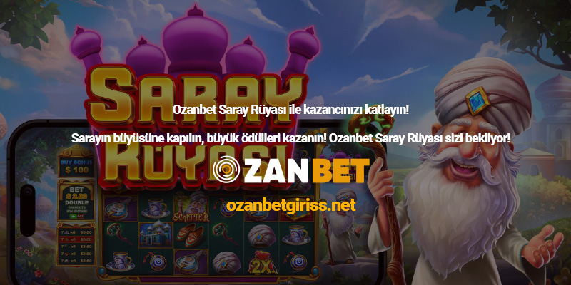 Ozanbet_Saray_Ruyasi