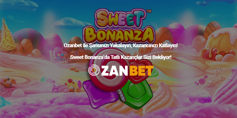 Ozanbet Sweet Bonanza