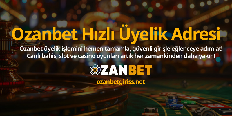 ozanbet_uyelik